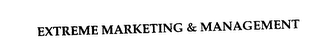 EXTREME MARKETING & MANAGEMENT
