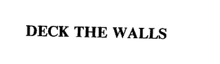 DECK THE WALLS