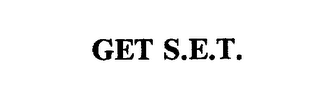 GET S.E.T.