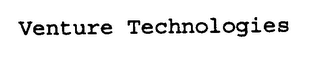 VENTURE TECHNOLOGIES