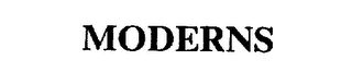 MODERNS