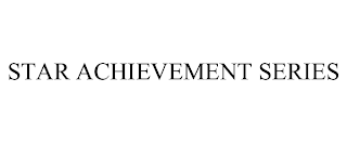 STAR ACHIEVEMENT SERIES