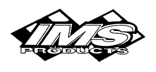 IMS PRODUCTS
