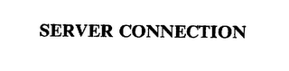 SERVER CONNECTION