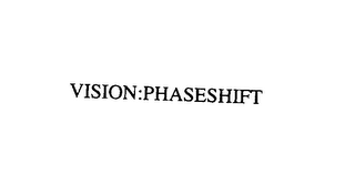 VISION: PHASESHIFT