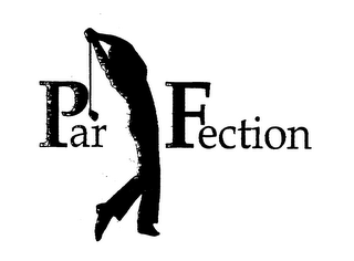 PAR FECTION