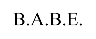 B.A.B.E.