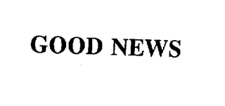 GOOD NEWS