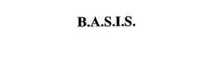 B.A.S.I.S.
