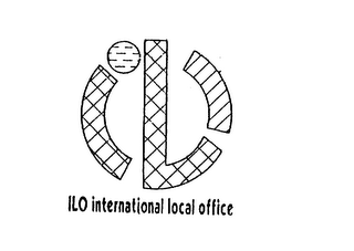 ILO INTERNATIONAL LOCAL OFFICE