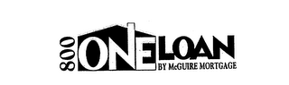 800 ONE LOAN BY MCGUIRE MORTGAGE