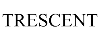 TRESCENT