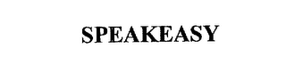 SPEAKEASY