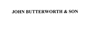 JOHN BUTTERWORTH & SON