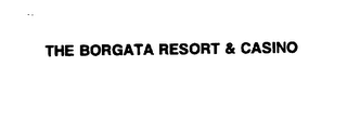 THE BORGATA RESORT & CASINO