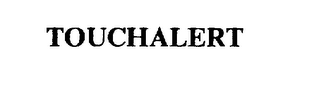 TOUCHALERT