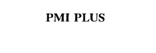 PMI PLUS