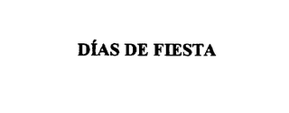 DIAS DE FIESTA