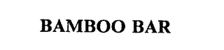 BAMBOO BAR