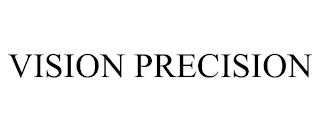 VISION PRECISION