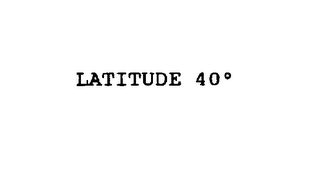 LATITUDE 40