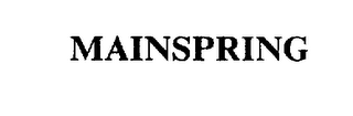MAINSPRING