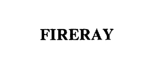 FIRERAY