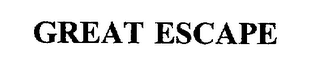 GREAT ESCAPE