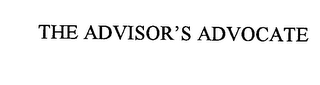 ADVISOR'S ADVOCATE