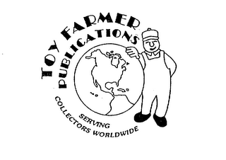TOY FARMER PUBLICATIONS SERVING COLLECTORS WORLDWIDE