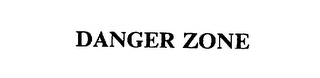 DANGER ZONE