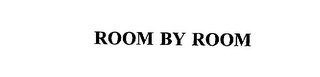 ROOM BY ROOM