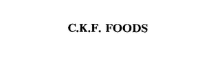 C.K.F. FOODS