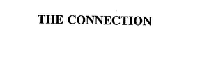 THE CONNECTION