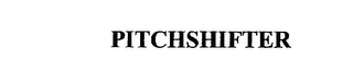 PITCHSHIFTER