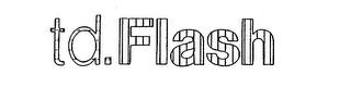 TD.FLASH