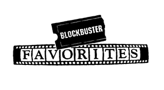 BLOCKBUSTER FAVORITES