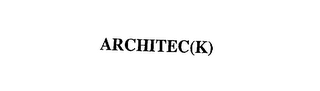 ARCHITEC(K)