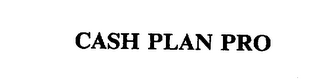 CASH PLAN PRO