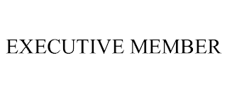 EXECUTIVE MEMBER