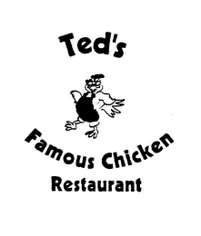 TED'S FAMOUS CHICKEN RESTAURANT