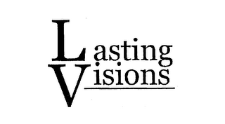 LASTING VISIONS