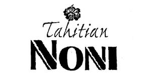 TAHITIAN NONI