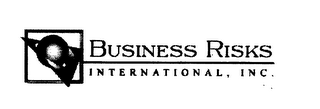 BUSINESS RISKS INTERNATIONAL, INC.