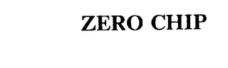ZERO CHIP