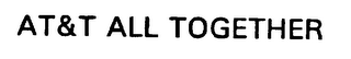 AT&T ALL TOGETHER