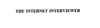 THE INTERNET INTERVIEWER