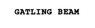 GATLING BEAM