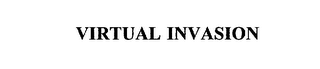 VIRTUAL INVASION