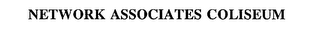 NETWORK ASSOCIATES COLISEUM